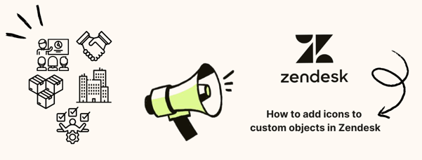 How to add icons to custom objects in Zendesk